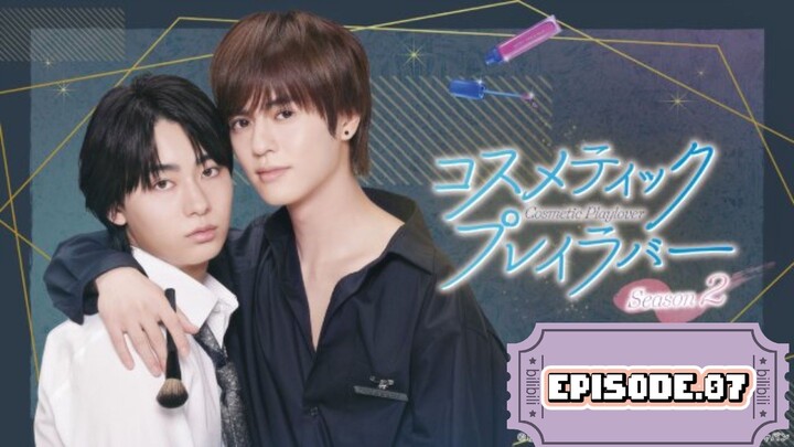 Cosmetic Playlover S2 [Episode.07] EngSub