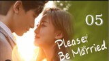 Please Be Married Episode 05 - Urdu/Hindi Dubbed | Chinese Dramas in Urdu Hind