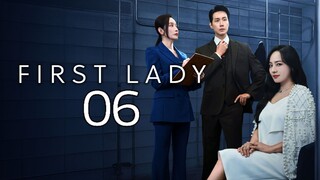 🇰🇷EP. 6 FIRST LADY (2025) | ENG SUB | Melodrama/Political/Drama