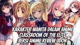 Karakter Wanita dalam Anime Classroom of the Elite- Anime Review Udon
