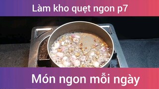 Làm kho quẹt p7