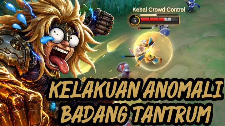 BADANG JADI TANTRUM KETEMU ANOMALI - MLBB EXE