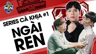 Cà Khịa Ngài REN - FNC REN Huyền Thoại Của FNATIC | Giải Trí Giữa Trận - MGN eSports