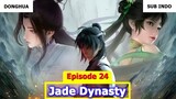 Jade Dynasty Episode 24 Sub Indo Preview