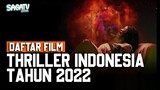 Keren Semua ! List Film Thriller Indonesia Rilisan Tahun 2022