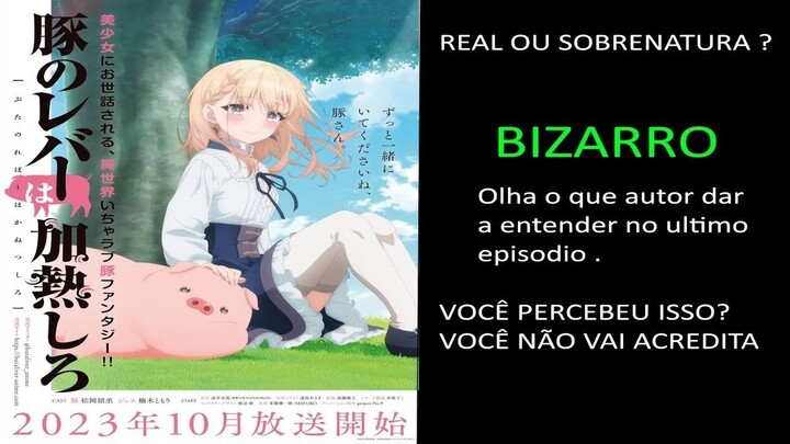 Buta no Live SERA REALMENTE QUE EXISTE ISEKAI ? ESSE FINAL ESTA ALEM DE NOSSA COMPREENSÃO. BiZARRO