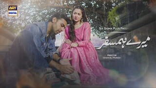 Mere HumSafar Episode 2 (Subtitle Eng) 6th Jan 2022 _ ARY Digital Drama(720P_HD)