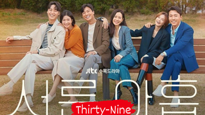 thirty nine ep10