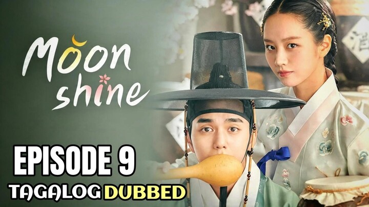Moonshine Episode 9 Tagalog Dubbed