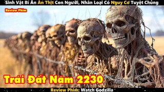 Sinh Vật Bí Ẩn Ăn Thịt Con Người, Nhân Loại Có Nguy Cơ Tuyệt Chủng | Review Phim