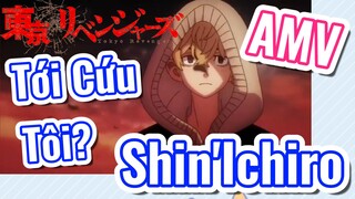 [Tokyo Revengers] AMV | Tới Cứu Tôi? Shin'Ichiro