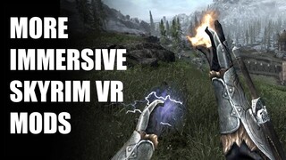 More Immersive Skyrim VR Mods