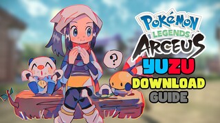 Pokémon Legends Arceus 1.1.1 YUZU Setup & Download Guide on PC