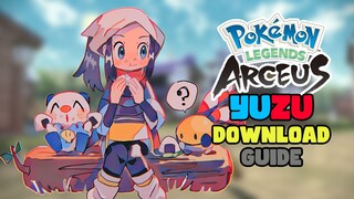 Pokémon Legends Arceus 1.1.1 YUZU Setup & Download Guide on PC