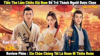 Tiểu Thư Lắm Chiêu Giả Nam Để Trở Thành Người Được Chọn | Full | Tóm Tắt Phim Hay 2024