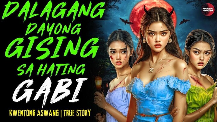 DALAGANG DAYONG NAPADPAD SA LIBLIB NG HATINGGABI | Kwentong Aswang | True Story | 10-14-25