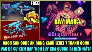 (Free Fire) Cách Săn GIFTCODE AK Rồng Xanh LEVEL 7 FREE, Vấn Đề Sự Kiện NẠP TÍCH LŨY Bị Biến Mất?
