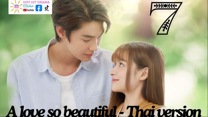 A Love So Beautiful Ep 7 Eng Sub Thai Drama 2024