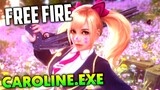 FREE FIRE EXE - CAROLINE EXE (ff exe)