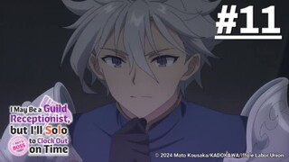 Guild no Uketsukejou desu ga - Tập 11 (Vietsub)【Toàn Senpaiアニメ】