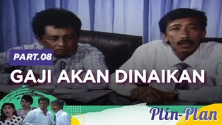 Gaji Akan Dinaikan | Plin Plan Part 8