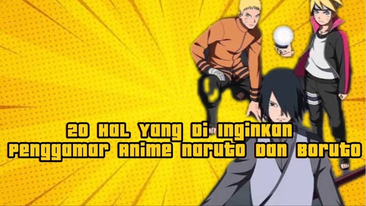 INILAH BEBERAPA HAL YANG DI INGINKAN OLEH PENGGAMAR NARUTO DAN BORUTO!!!