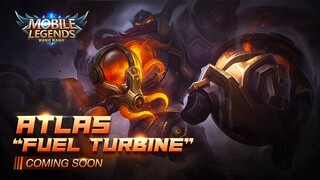 ATLAS New Skin | FUEL TURBINE | Mobile Legends: Bang Bang