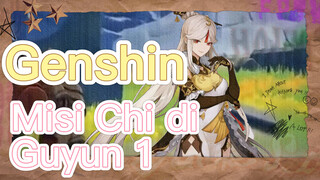 Misi Chi di Guyun 1