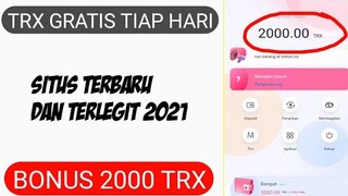 Dapatkan 2000trx Gratis | Penarikan dan Deposit langsung | Situs Penghasilan TRX TERBARU