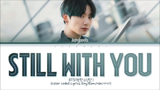 Jungkook BTS Still With You Lyrics