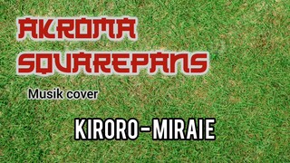 Kiroro - Mirai e (cover bad mood) 😒😒
