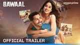 Bawaal - Official Trailer Varun Dhawan, Janhvi Kapoor Prime Video India
