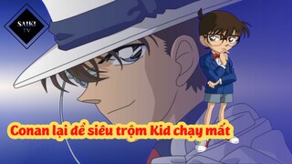 [Thám Tử Lừng Danh Conan] - Conan lại để siêu trộm Kid chạy mất- Tập 60