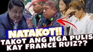 NAKU PO! KAHIT MGA LOKAL NA POLICE TAKOT KAY FRANCE RUIZ!