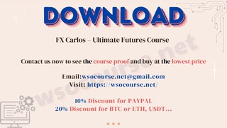 [WSOCOURSE.NET] FX Carlos – Ultimate Futures Course