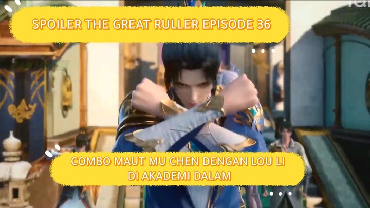 THE GREAT RULER EPISODE 36 SUB INDO