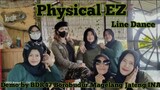 PHYSICAL EZ Line Dance//Beginner//Demo by BDR47 Borobudur Magelang Jateng INA