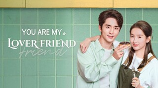 🇨🇳YAMLF: YOU ARE MY LOVER FRIEND EP 27