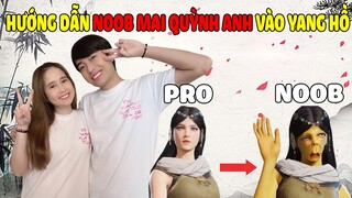 CrisDevilGamer HƯỚNG DẪN NOOB Mai Quỳnh Anh VÀO YANG HỒ