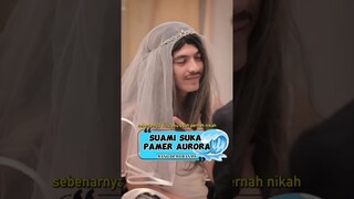 Suami Pamer Aurora #Drama #dramaterpopuler #dramapendek #sangdewibanyu