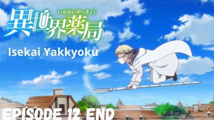 Isekai Yakkyoku episode 12- End[sub Indonesia]