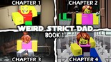 Weird Strict Dad: Book 1 - [All Chapters] - (Full Walkthrough) - Roblox