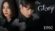 The Glory S1__EP02.ENG SUB(2022)