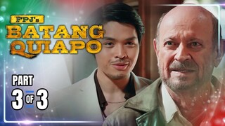 FPJ's Batang Quiapo | Episode 321 (3/3) | May 9, 2024