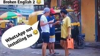 Part 2 Speaking broken English to people Prank Nagaland 🇮🇳