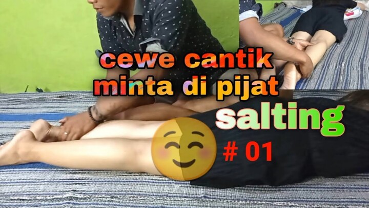 Pijat wanita cantik minta || Pijat salting  #01 ||