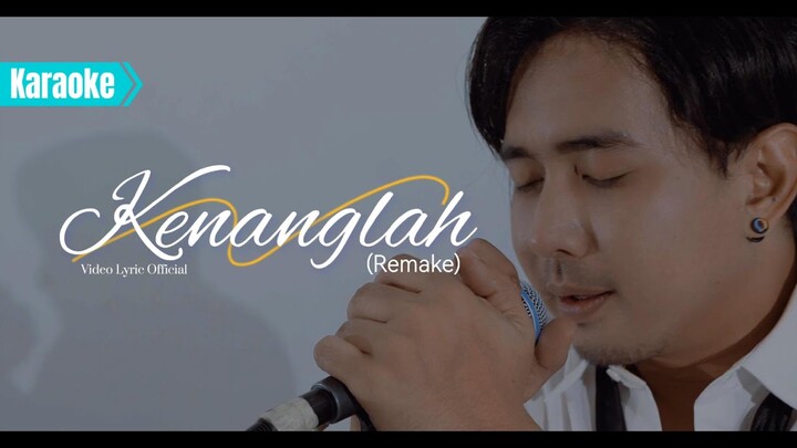 ZIGAZ - Kenanglah Remake [Karaoke]