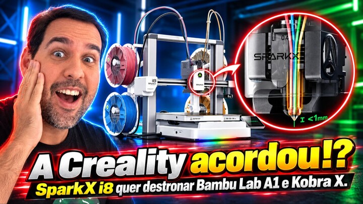 A Creality ACORDOU?! SparkX i8, Bambu Lab e Anycubic que se cuidem! 🔥
