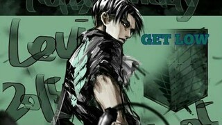 Levi Ackerman ||Get low|☆AMV ☆