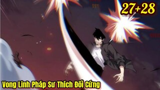 Vong Linh Pháp Sư Thích Đối Cứng Chap 25 27 28